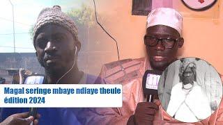 Magal seringe mbaye ndiaye theule édition 2024