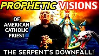 Fr John Shares Prophetic Visions! Pt 2: Treading The Serpent & A Glimpse of the Triumph and Renewal!