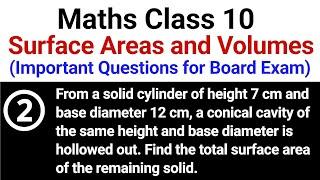 02 | Class 10 Mathematics Important Questions | Surface Areas and Volumes | JP Sir