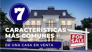 ESTAS son las 7️ CARACTERÍSTICAS más comunes de una CASA en VENTA EXPLICADO de manera sencilla.