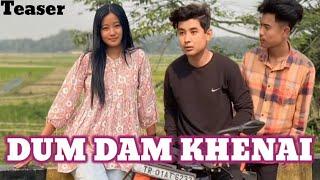 Dum dam khenai || sanraj & hana || teaser || official kaubru music video song 2024