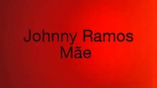 Johnny Ramos - Mãe