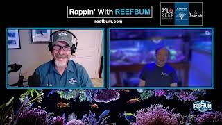 Rappin' With ReefBum: Guest, Dong Zou, AcroGarden