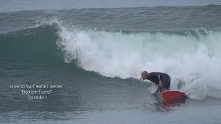 How to Surf Better "Bottom Turns" Plus Carver Surf Skate Tutorial Ep. 1