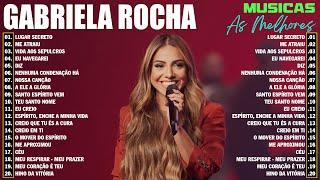 Gabriela Rocha Letras - Top 20 Musicas Gospel Mais Tocadas de Gabriela Rocha - Me Atraiu, Diz...