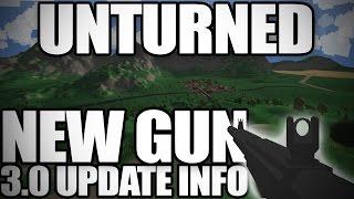 Unturned: NEW 3.0 Information, NEW GUN + Release Date! (AR32)