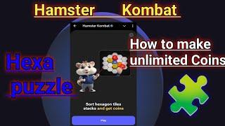 How to play Hamster New Hexa puzzle /How to make unlimited Coins Hamster Kombat/ Today New Mini Game