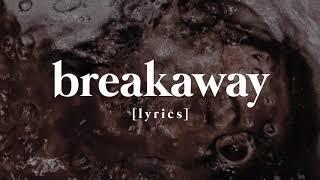 Lennon Stella - Breakaway [lyrics]