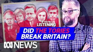 Who Broke Britain? Part 4: The Tories Are Out | If You’re Listening