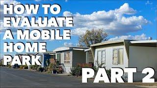 Episode 2 | Part 2 | Evaluating a Mobile Home Park | The Nuts and Bolts of MHP Investing