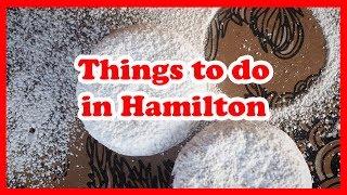 5 Things to do in Hamilton, Ontario | Canada Travel Guide