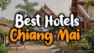 Best Hotels in Chiang Mai - For Families, Couples, Work Trips, Luxury & Budget