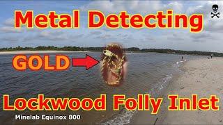 Metal Detecting Lockwood folly inlet (GOLD RING) DetectorMoe