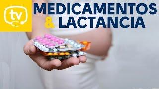 Los medicamentos y la lactancia