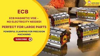 ECB Magnetic Vise: Powerful Clamping for Large Parts