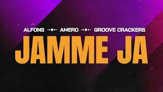 Alfons, Amero, Groove Crackers - Jamme Ja (feat. Bassweed)