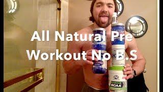 My All Natural Pre Workout mix, No Chemicals !