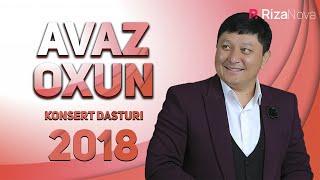 AVAZ OXUN 2018-YILGI KONSERT DASTURI