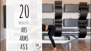 Pilates Reformer | 20 minutes | ABS, ARMS, A$$