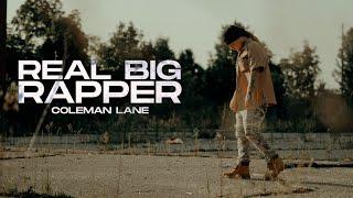 Coleman Lane - Real Big Rapper ( Official Music Video )