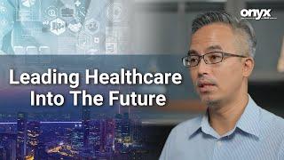 Onyx Healthcare Leading Healthcare Into The Future!