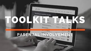 Toolkit Talk: Parental Involvement