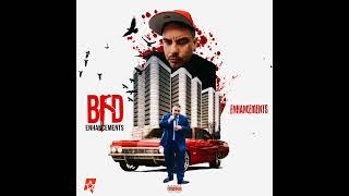 Bfd - ENHANCEMENTS (official audio)