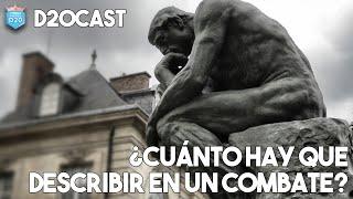  ¿Cuánto hay que describir en un combate? | D20CAST