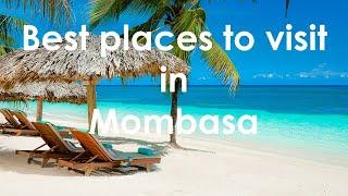 OMG! Best best place to visit in Mombasa ever!