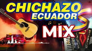 CHICHAZO MIX 2024-MÚSICA NACIONAL