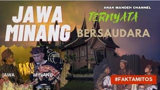 SEKARANG BARU TAHU!! MINANG-JAWA BERSAUDARA ?? || ANAK MANDEH CHANNEL #SEJARAH #majapahit