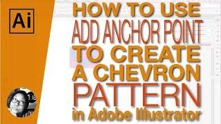 How to Use "Add Anchor Point" in Illustrator to Create a Chevron Pattern