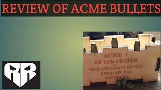 Review of ACME bullets.