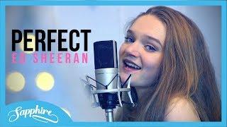 Perfect - Ed Sheeran | Sapphire