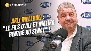 [La Matinale] Akli Mellouli : "le fils d’Ali et Malika rentre au sénat" !