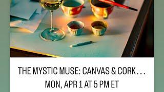 The Mystic Muse: Canvas & Cork ￼