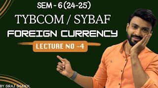 #4 Master FOREIGN CURRENCY Transactions Like a Pro! TYBCOM FINANCIAL ACCOUNT (2024-25) SEM-6