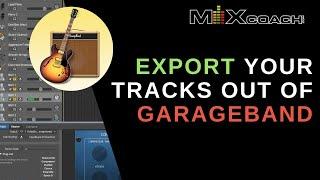 How To Export Tracks Out Of Garage Band