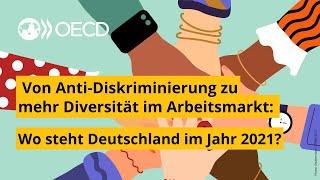 Von Anti-Diskriminierung zu mehr Diversität im Arbeitsmarkt – Wo steht Deutschland im Wahljahr 2021?