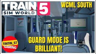 GUARD MODE IS BRILLIANT IN TRAIN SIM WORLD 5