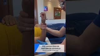 PO de fratura de cotovelo - Mobilização articular #fisioterapia #posoperatorio #cotovelo #saude