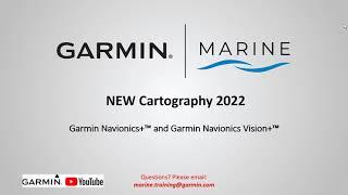 Garmin Marine Webinar: New Garmin Navionics+™ and Garmin Navionics Vision+™ Cartography