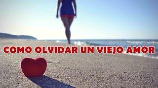 ¿Cómo olvidar un viejo amor? / How can I forget an old love?