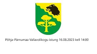 Põhja-Pärnumaa Vallavolikogu istung 16.08.2023 kell 14:00