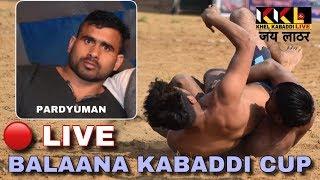  LIVE BALAANA ( PANIPAT ) KABADDI CUP || 30 MAY 2019 || KKL