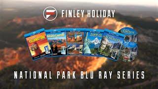 National Park Blu-ray Series from Finley Holiday