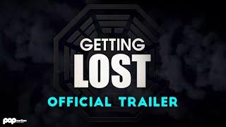 Getting LOST | Official Trailer (4K)