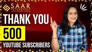 Thank You 500 YouTube Subscribers! Saar Technosoft