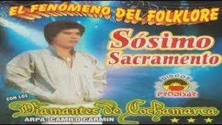 SOSIMO SACRAMENTO  PRIMEROS ÉXITOS / ARPA ROMULO LEON PALOMINO Y RUBEN DOLORES