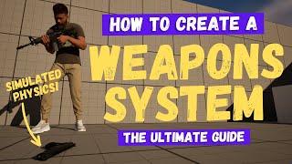 How To Create A Weapons System - Unreal Engine 5 Tutorial